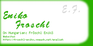 eniko froschl business card